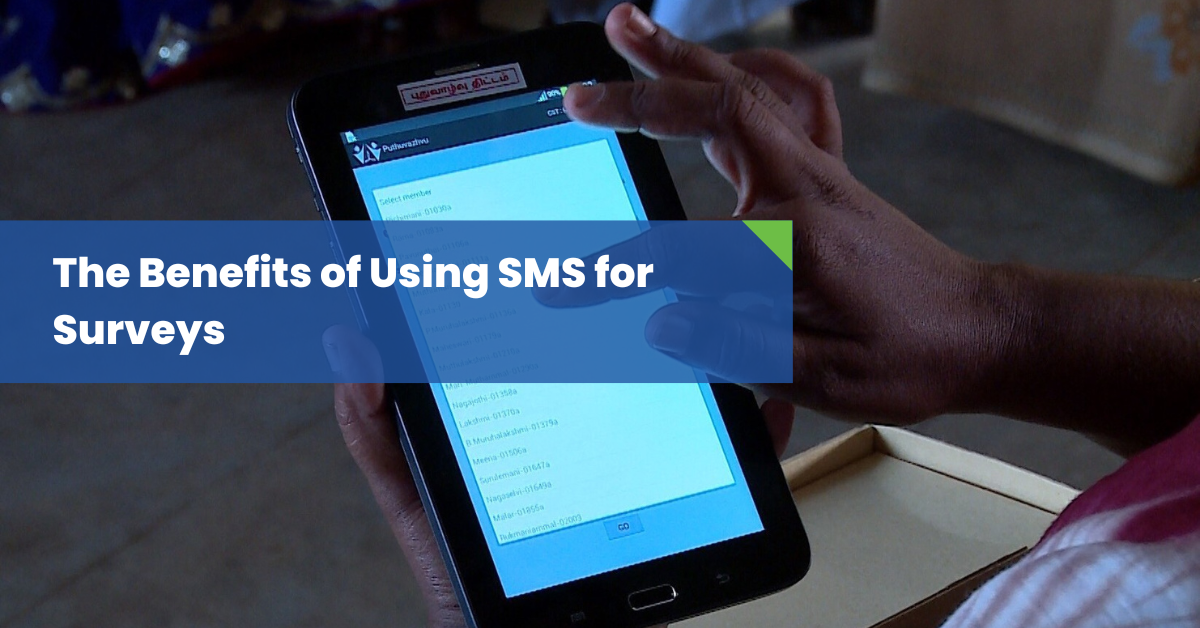 The Benefits of Using SMS for Surveys