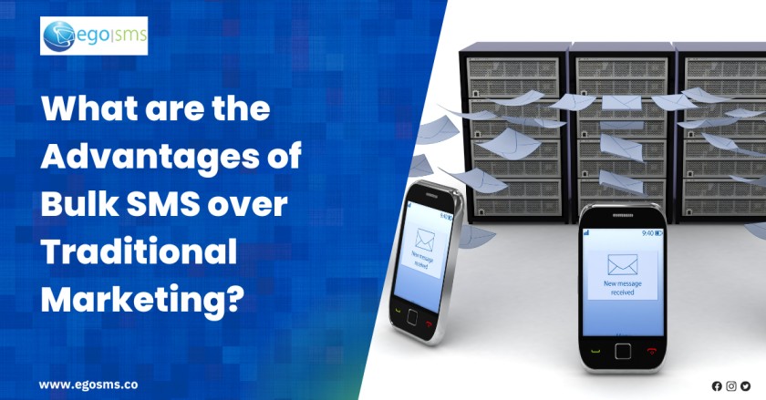 What are the Advantages of Bulk SMS over Traditional Marketing 
