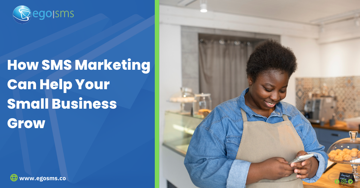How SMS Marketing Can Help Your Small Business Grow