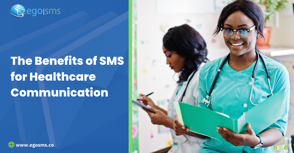 The Benefits of SMS for Healthcare Communication