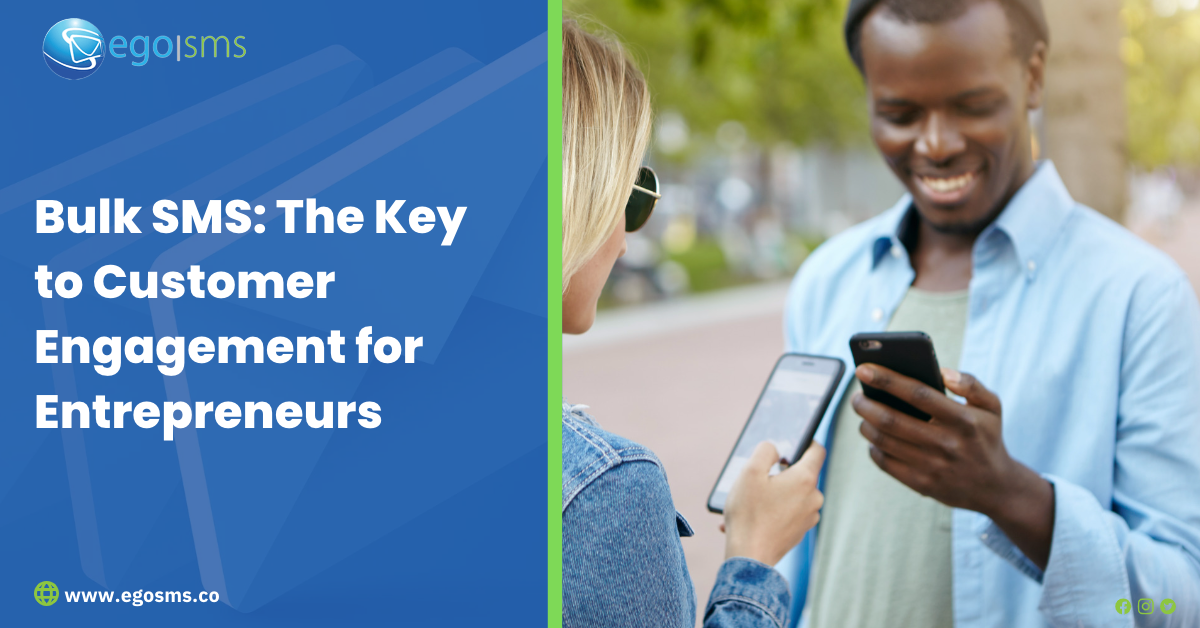 Bulk SMS: The Key to Customer Engagement for Entrepreneurs