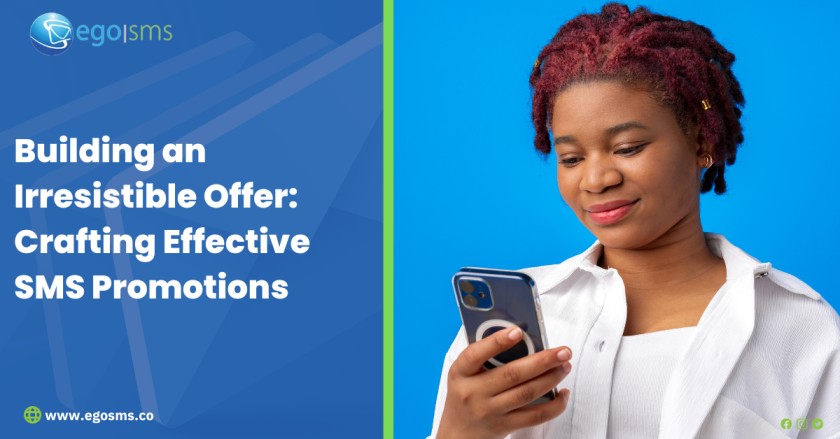 Building an Irresistible Offer: Crafting Effective SMS Promotions