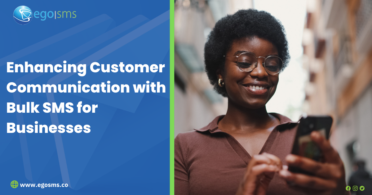 Enhancing Customer Communication with Bulk SMS for Businesses