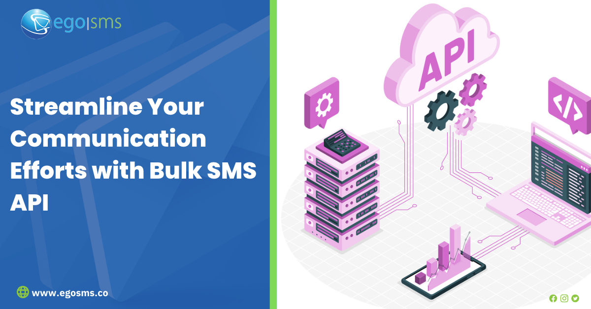 Streamline Your Communication Efforts with Bulk SMS API