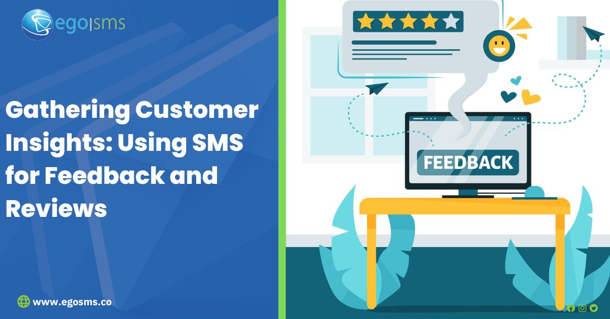 Gathering Customer Insights: Using SMS for Feedback and Reviews